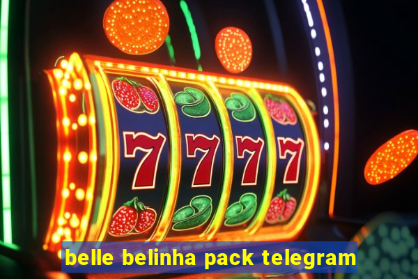 belle belinha pack telegram